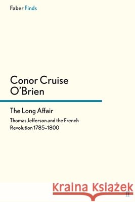 The Long Affair Conor Cruise O'Brien 9780571326006