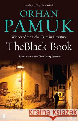 The Black Book: Winner of the Nobel Prize in Literature Orhan Pamuk 9780571326099 Faber & Faber