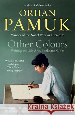 Other Colours Orhan Pamuk Nazim Dikbas  9780571327355 Faber & Faber Non-Fiction