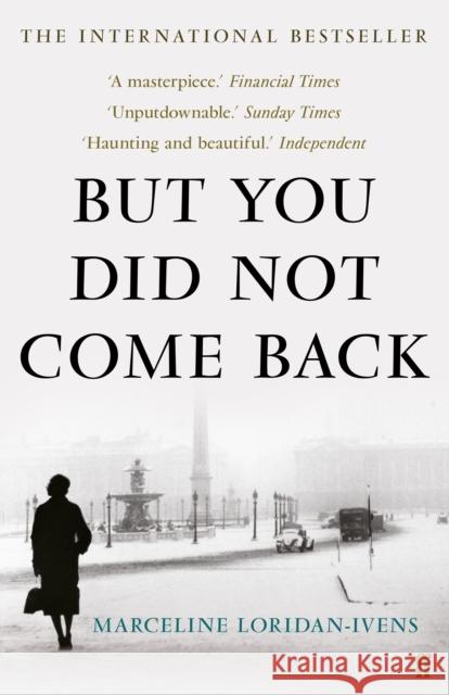 But You Did Not Come Back Marceline Loridan-Ivens 9780571328024 Faber & Faber