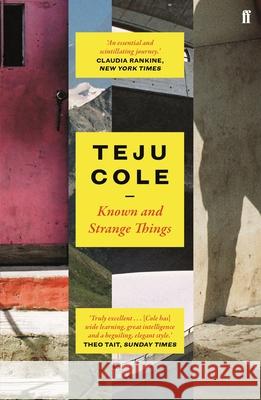 Known and Strange Things Cole, Teju 9780571328062