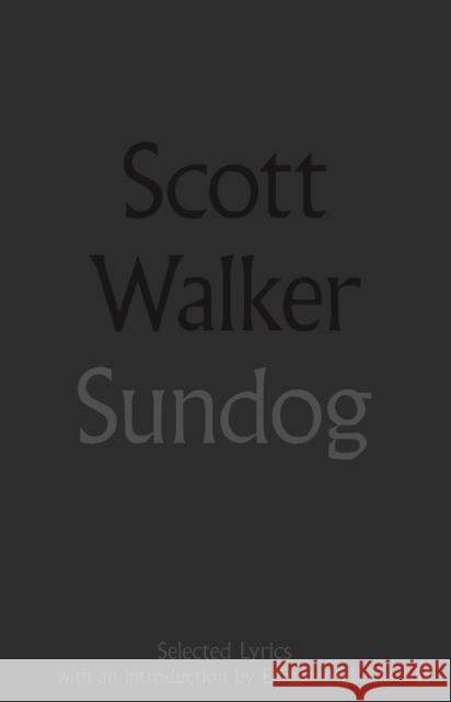 Sundog Scott Walker 9780571328574 Faber & Faber