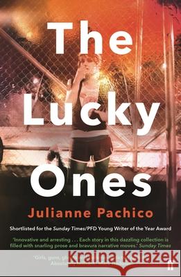 The Lucky Ones Julianne Pachico 9780571329809
