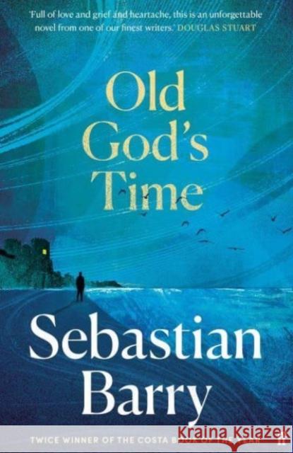 Old God's Time Sebastian Barry 9780571332786