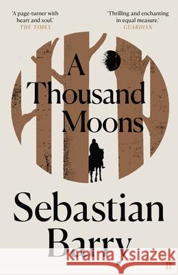 A Thousand Moons Sebastian Barry 9780571333394