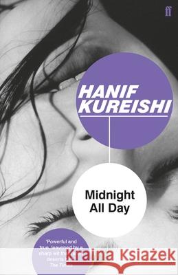 Midnight All Day Hanif Kureishi 9780571333639 