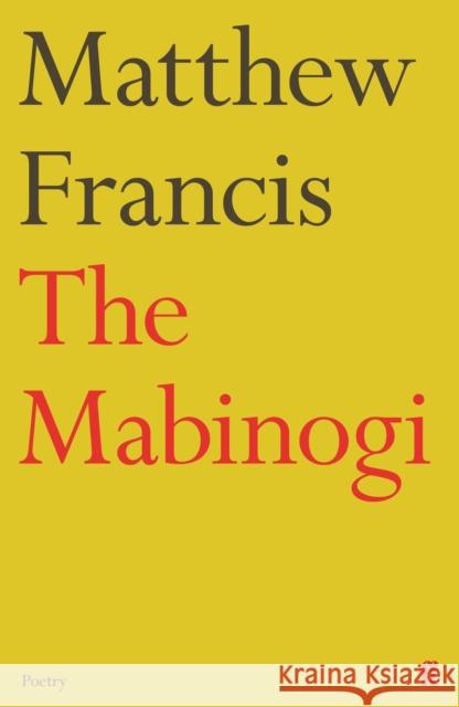 The Mabinogi Francis, Matthew 9780571333776