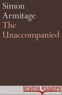 The Unaccompanied Armitage, Simon 9780571333851