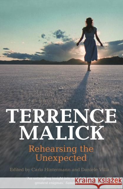 Terrence Malick: Rehearsing the Unexpected Daniele Villa 9780571334704