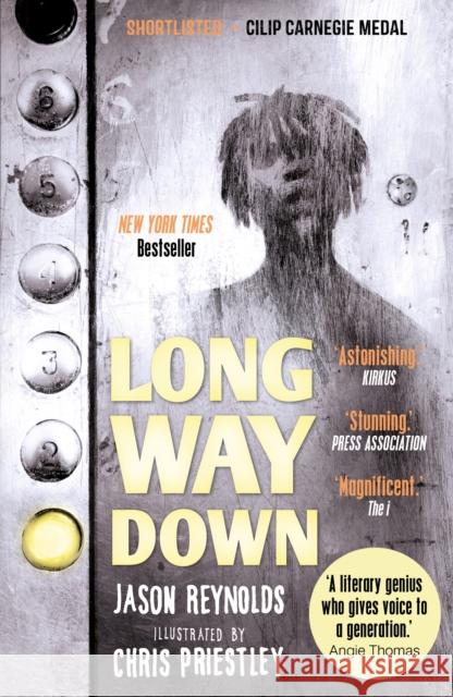 Long Way Down: ‘A masterpiece.’ Angie Thomas Jason Reynolds 9780571335121 Faber & Faber