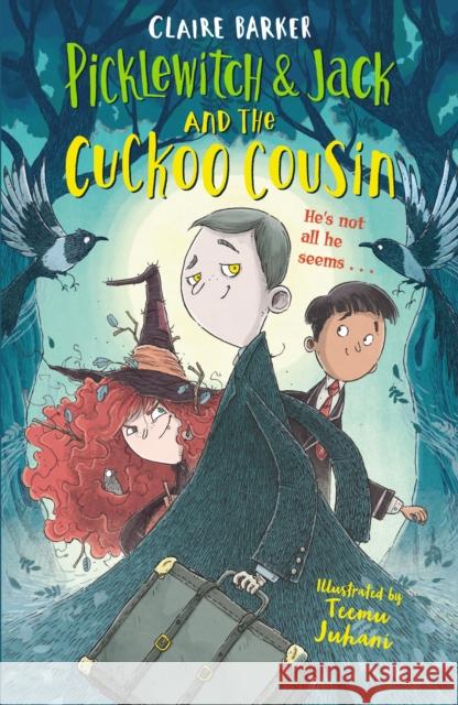 Picklewitch & Jack and the Cuckoo Cousin Claire Barker 9780571335206 Faber & Faber