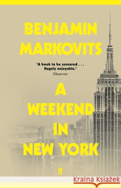 A Weekend in New York Benjamin Markovits 9780571338061