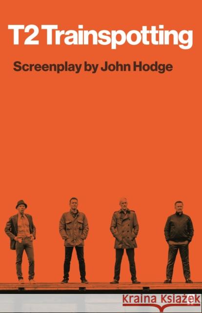 T2 Trainspotting John Hodge 9780571338368 Faber & Faber