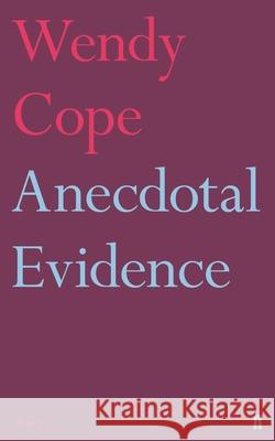 Anecdotal Evidence Cope, Wendy 9780571338610