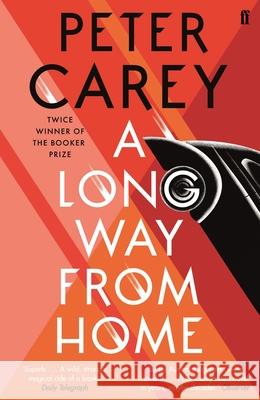 A Long Way From Home Carey, Peter 9780571338856