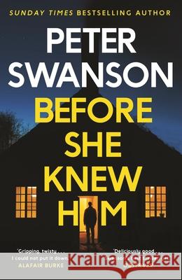 Before She Knew Him Peter Swanson 9780571340675 Faber & Faber