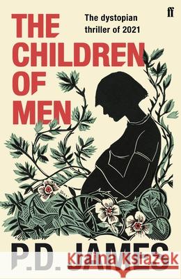 The Children of Men James, P. D. 9780571342211 Faber & Faber