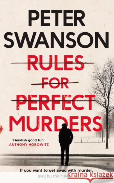 Rules for Perfect Murders: The 'fiendishly good' Richard and Judy Book Club pick Peter Swanson 9780571342372 Faber & Faber