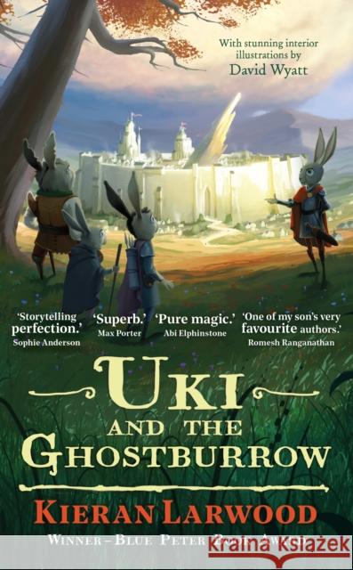 Uki and the Ghostburrow: BLUE PETER BOOK AWARD-WINNING AUTHOR Kieran Larwood 9780571342853