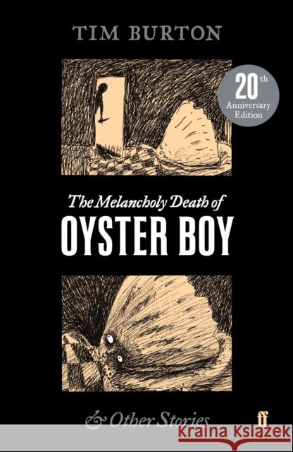 The Melancholy Death of Oyster Boy Tim Burton 9780571345106 Faber & Faber