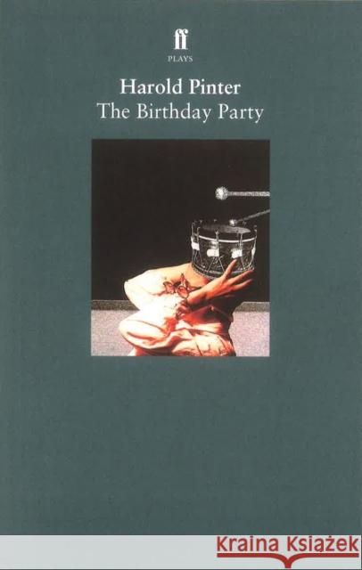 The Birthday Party Pinter, Harold 9780571346899