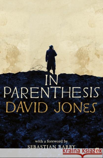 In Parenthesis David Jones 9780571347308 Faber & Faber