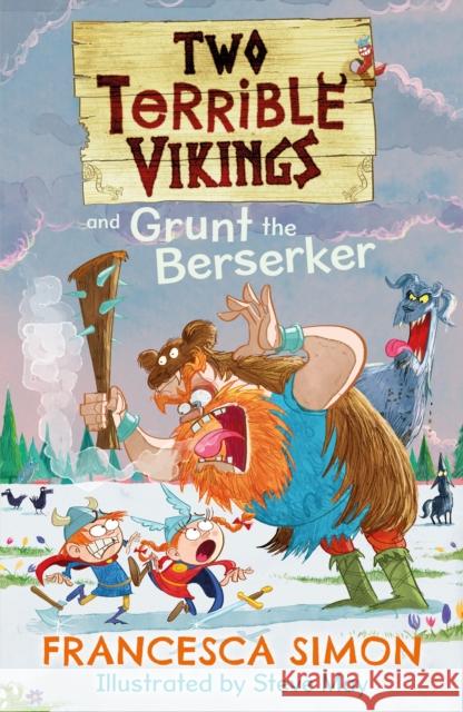 Two Terrible Vikings and Grunt the Berserker Francesca Simon 9780571349517 Faber & Faber