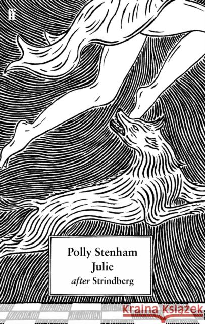 Julie: After Strindberg Polly Stenham 9780571349593