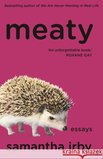 Meaty Samantha Irby 9780571349838 Faber & Faber