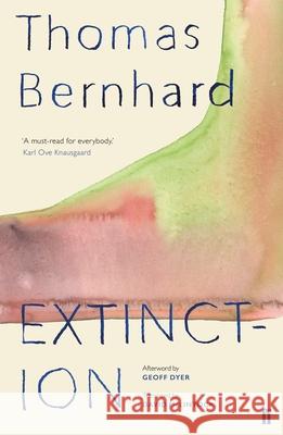 Extinction Thomas Bernhard 9780571349968