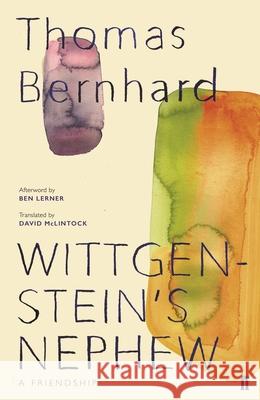 Wittgenstein's Nephew: A Friendship Thomas Bernhard 9780571349982