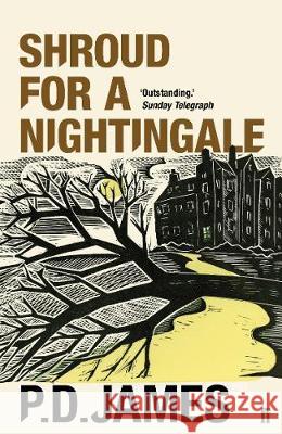 Shroud for a Nightingale: Now a Major TV Series – Dalgliesh P. D. James 9780571350803 Faber & Faber
