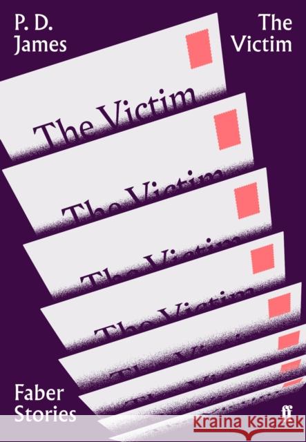 The Victim: Faber Stories James, P. D. 9780571351756 Faber & Faber