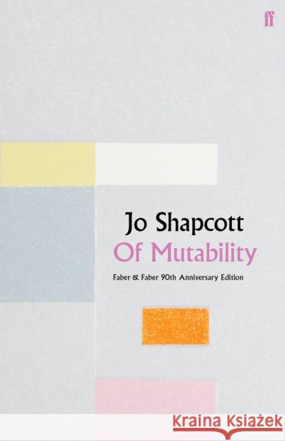 Of Mutability Jo Shapcott 9780571352357