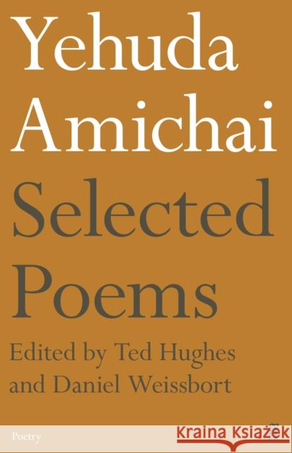 Yehuda Amichai Selected Poems Yehuda Amichai 9780571353385