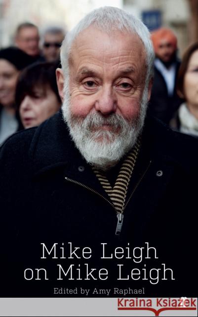 Mike Leigh on Mike Leigh Mike Leigh 9780571353828 Faber & Faber