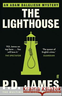 The Lighthouse: The classic locked-room murder mystery from the 'Queen of English crime' (Guardian) P. D. James 9780571355723 Faber & Faber