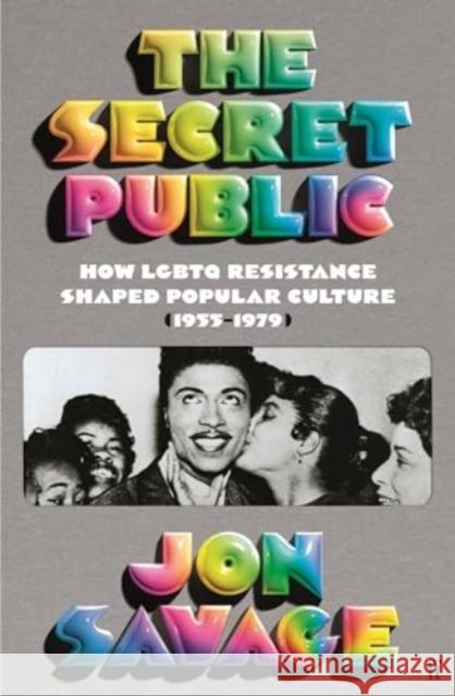 The Secret Public Jon Savage 9780571358380 Faber & Faber