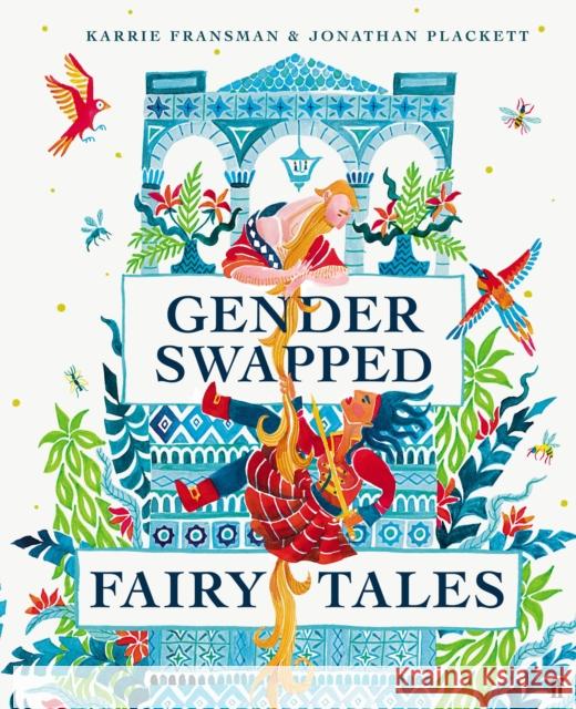 Gender Swapped Fairy Tales Jonathan Plackett 9780571360185 Faber & Faber
