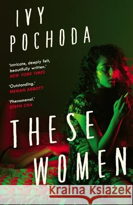 These Women: Sunday Times Book of the Month Ivy Pochoda 9780571363827 Faber & Faber