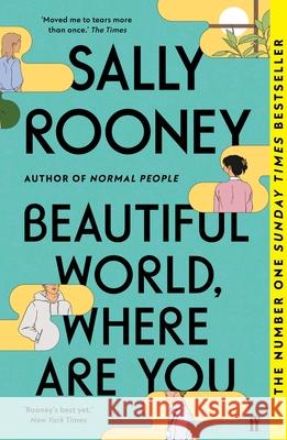 Beautiful World, Where Are You: The global number one bestseller with over a million copies sold Sally Rooney 9780571365449