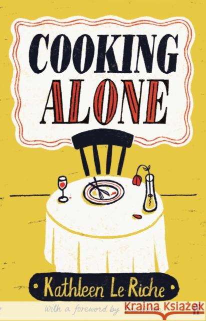 Cooking Alone Kathleen Le Riche 9780571365791 Faber & Faber