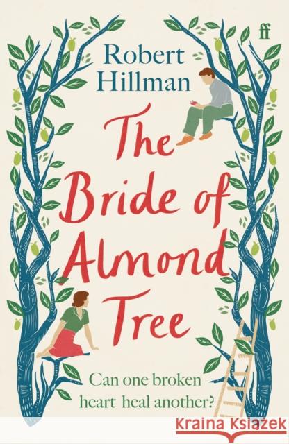 The Bride of Almond Tree Robert Hillman 9780571366422