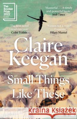 Small Things Like These: An Oprah Book Club Pick Claire Keegan 9780571368709 Faber & Faber