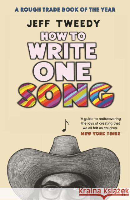 How to Write One Song Jeff Tweedy 9780571369393