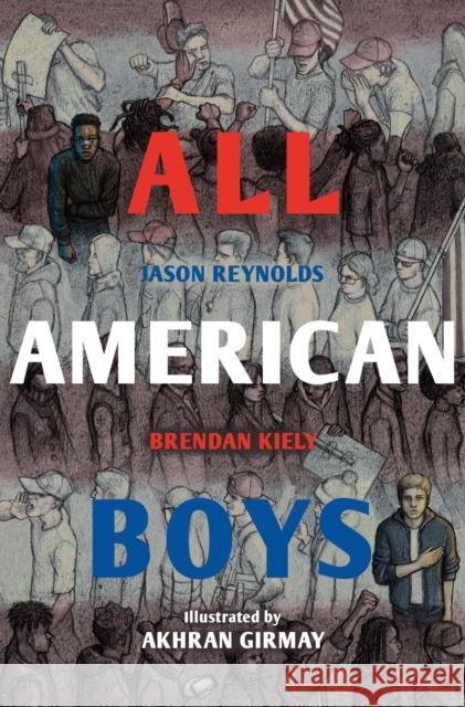 All American Boys: The Illustrated Edition Brendan Kiely 9780571369454 Faber & Faber