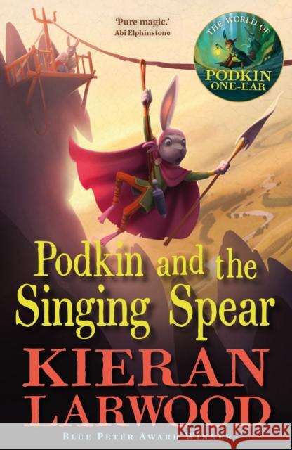 Podkin and the Singing Spear Kieran Larwood 9780571369492