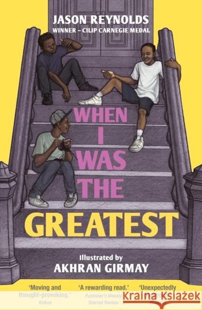 When I Was the Greatest: Winner - Indie Book Award Jason Reynolds 9780571369645