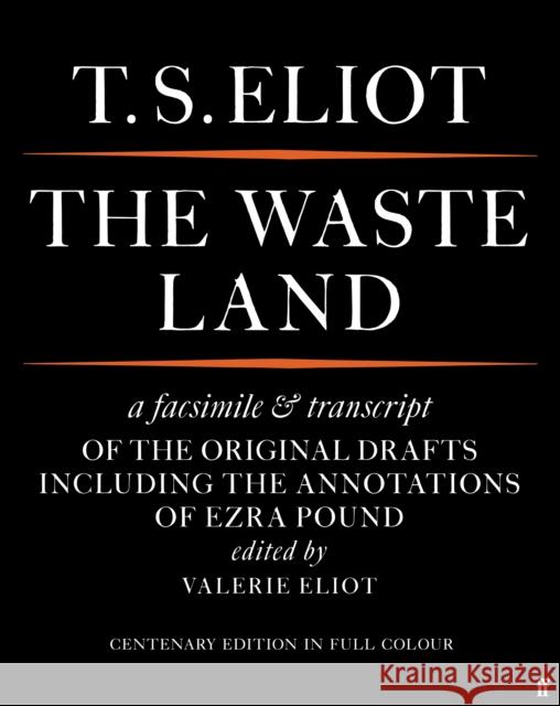 The Waste Land Facsimile T. S. Eliot 9780571370856 Faber & Faber