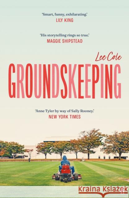 Groundskeeping: 'An extraordinary debut' ANN PATCHETT Lee Cole 9780571371082 Faber & Faber